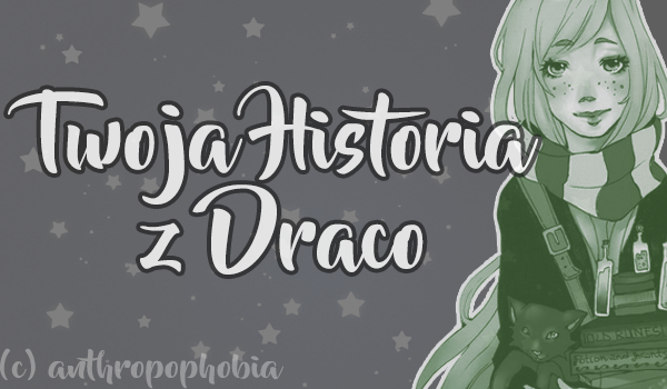 Twoja Historia z Draco #6