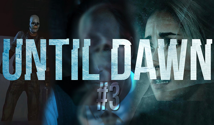 Until Dawn #3 Czy można odetchnąć?