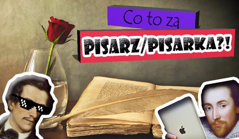 Co to za pisarz/pisarka?!