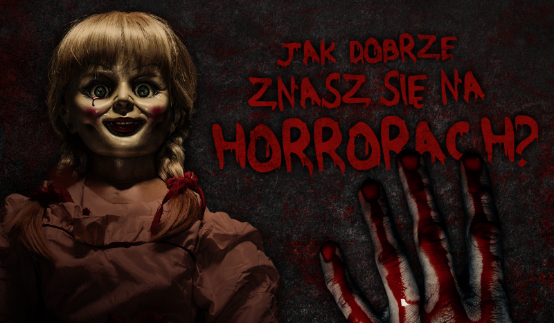 Jak dobrze znasz się na horrorach?