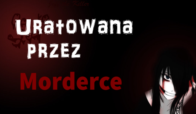 Uratowana przez mordercę #2