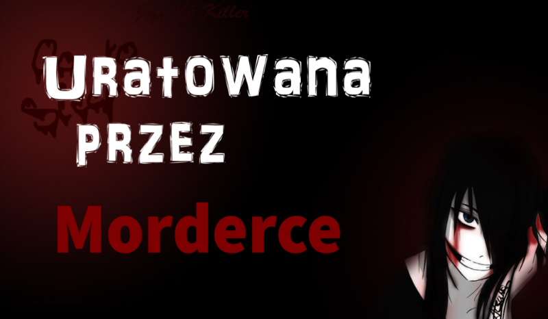 Uratowana przez mordercę #1