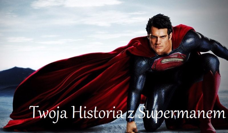 Twoja historia z Supermanem! #1