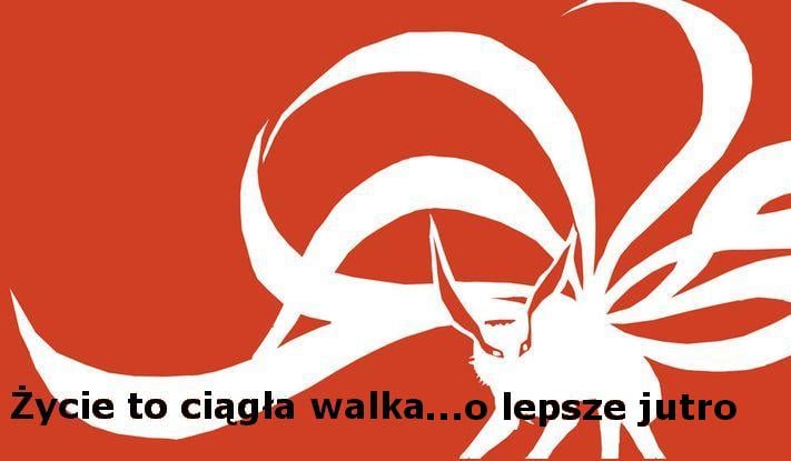 Życie to ciągła walka … o lepsze jutro #7