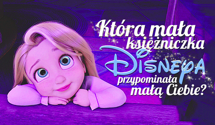 Która mała księżniczka Disneya była podobna do Ciebie, gdy Ty byłaś dzieckiem?