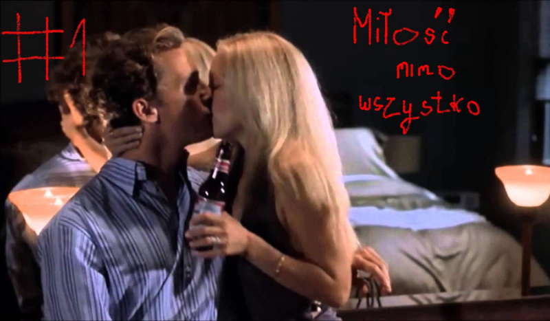 Miłość mimo wszystko… #1