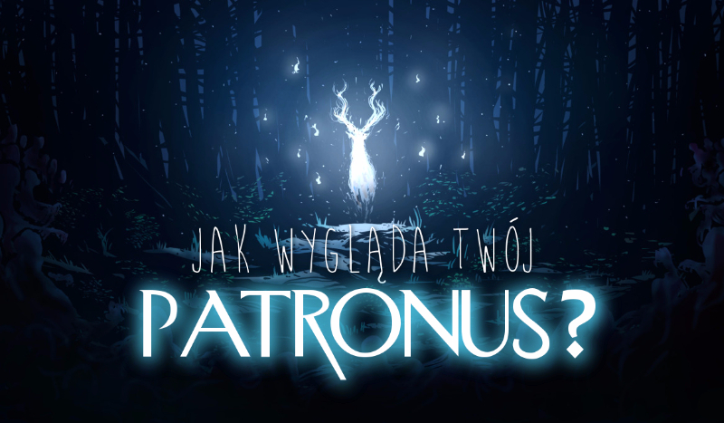 Jak wygląda twój PATRONUS?