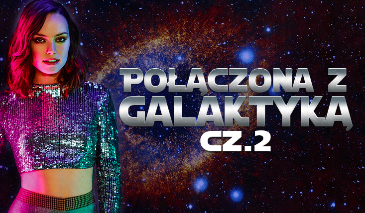 Połączona z Galaktyką #2
