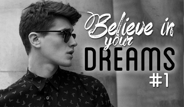 Believe In Your Dreams #1