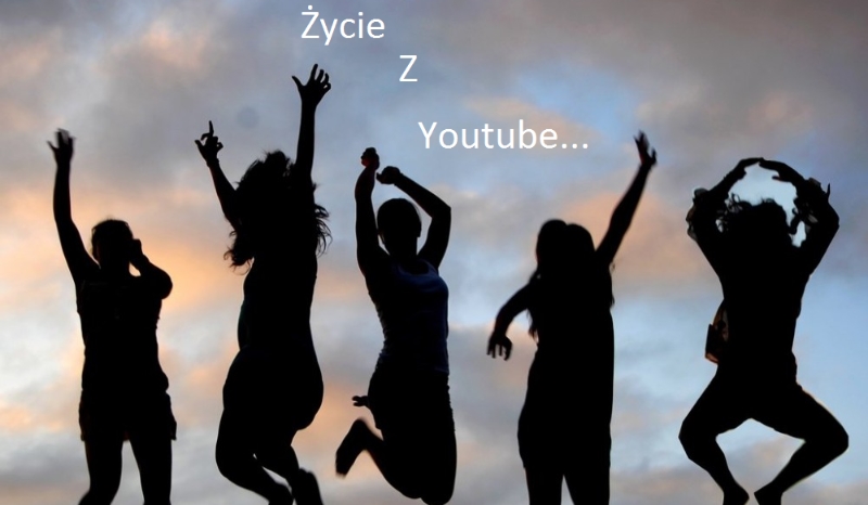 Życie z youtube…#7