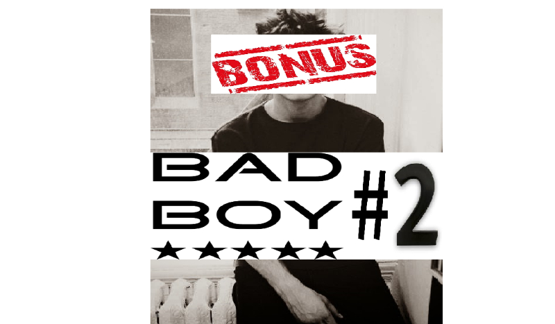 Bad Boy #2 + Bonus
