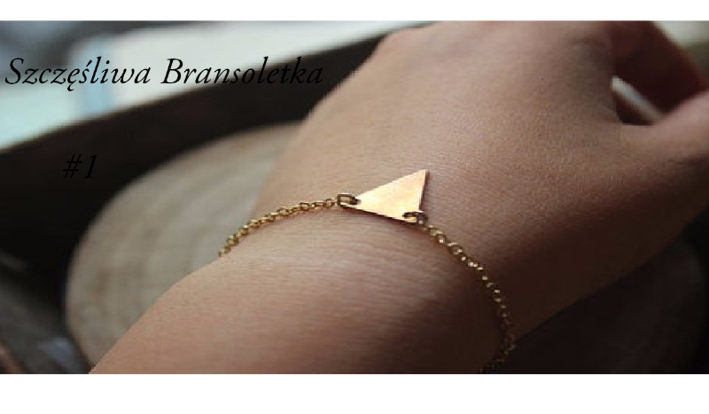 Szaczęśliwa Bransoletka