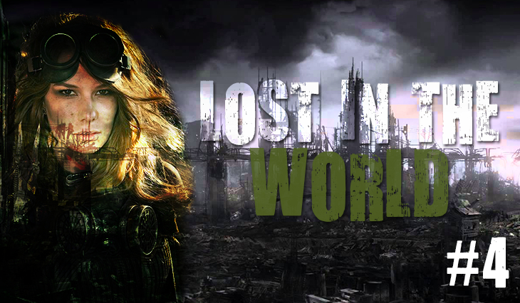 Lost in the world #4