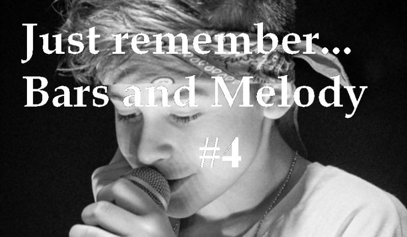 Just remember… Bars nad Melody #4