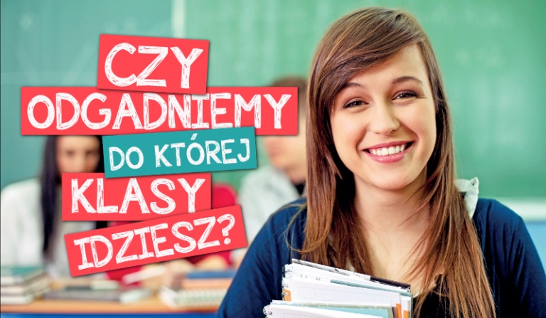 Czy odgadniemy, do której klasy idziesz?