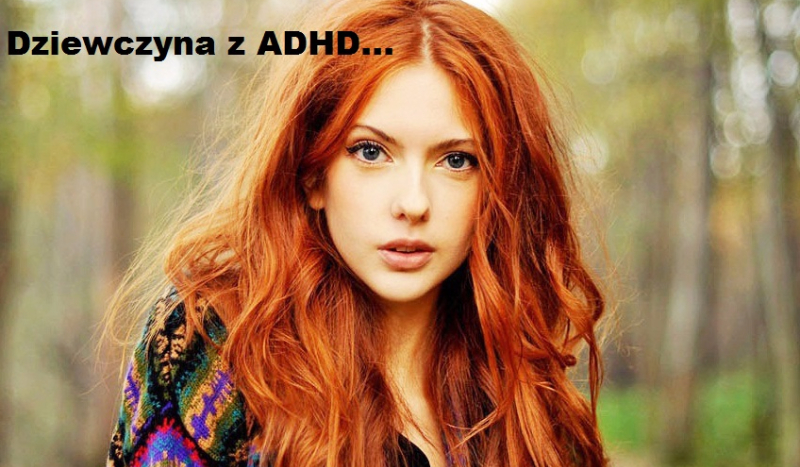 Dziewczyna z ADHD… #5