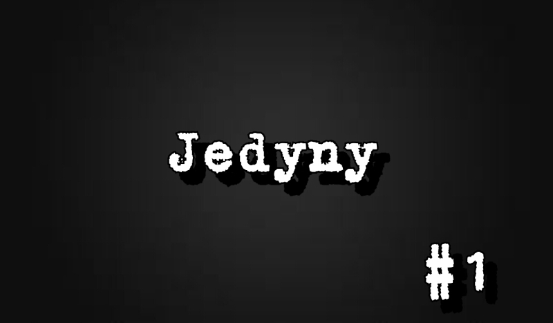 Jedyny #1