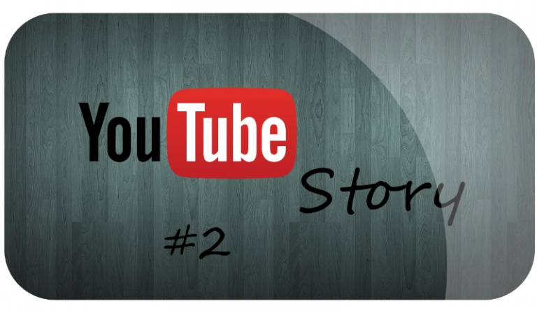 YouTube Story #2