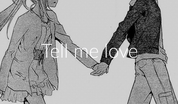 Tell me love #0
