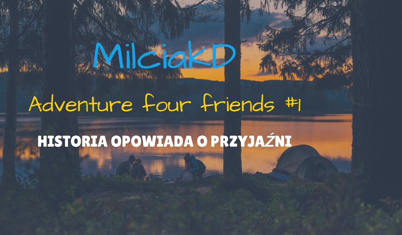 Adventure four friends #1