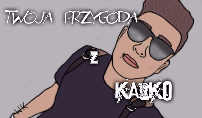 Twoja przygoda z Kaiko#9