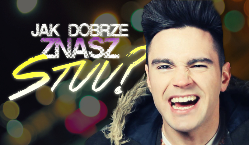 Jak dobrze znasz Stuu?