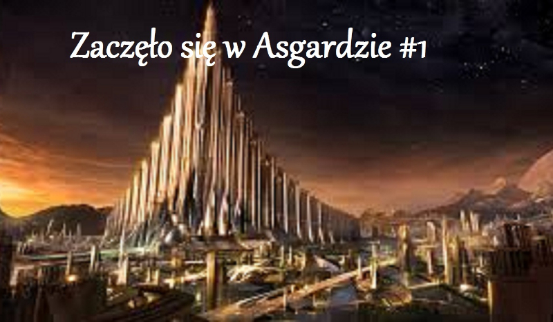 Zaczęło się w Asgardzie #1