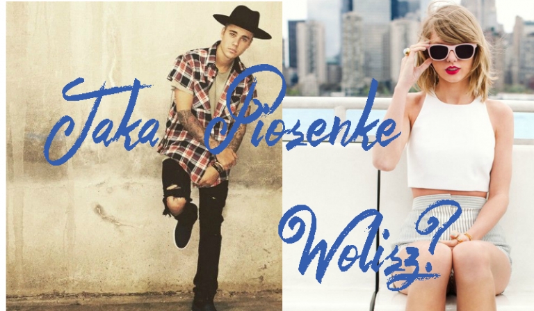 Jaką piosenkę wolisz?