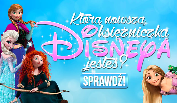 Którą nowszą księżniczką Disneya jesteś?