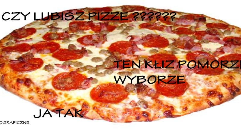 czy lubisz pizze???