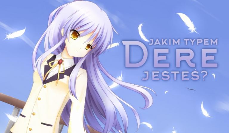 Jakim typem Dere jesteś?