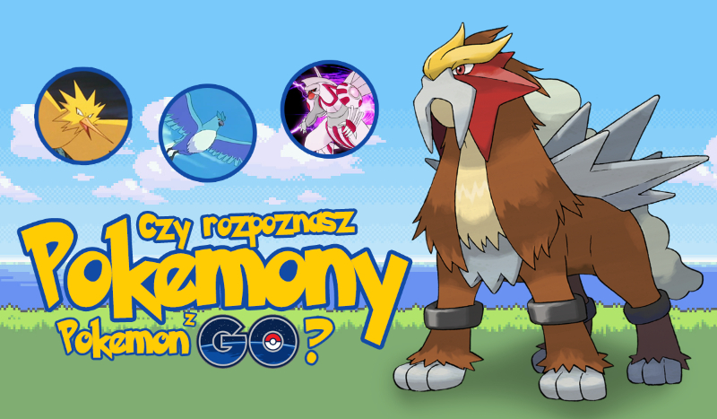 Czy rozpoznasz Pokemony z „Pokemon Go”?