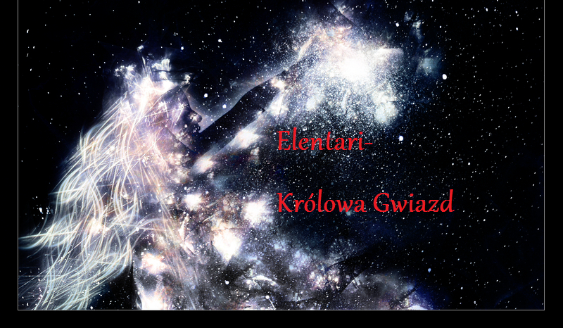 Elentari-Królowa Gwiazd #3