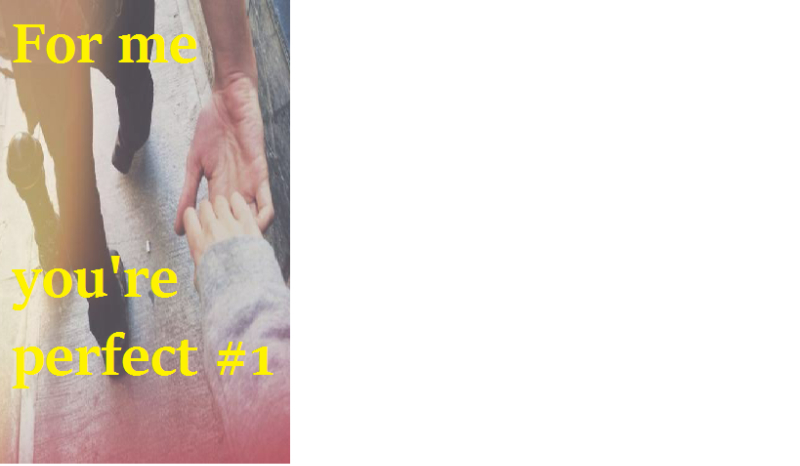 For me you’re perfect #1