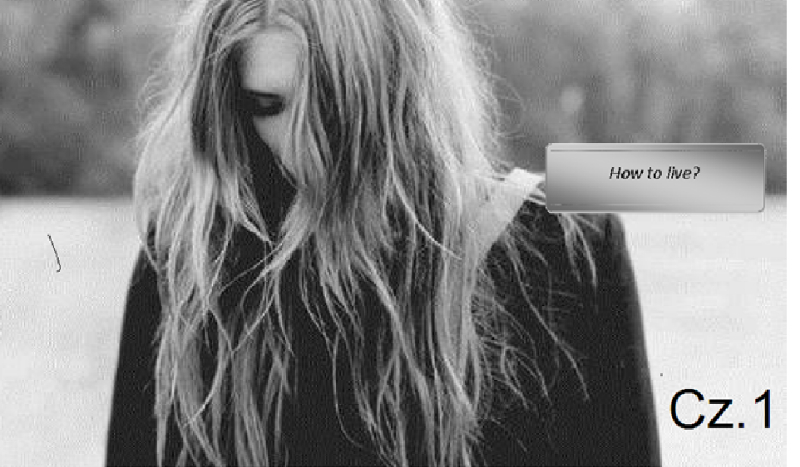 How to live? #1