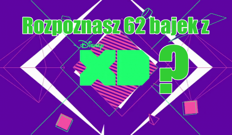 Czy rozpoznasz programy z Disney XD?