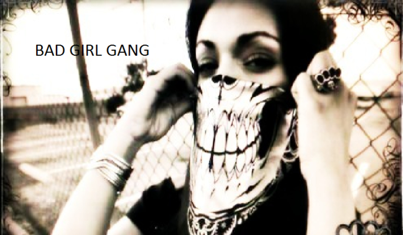 Bad Girl Gang #1