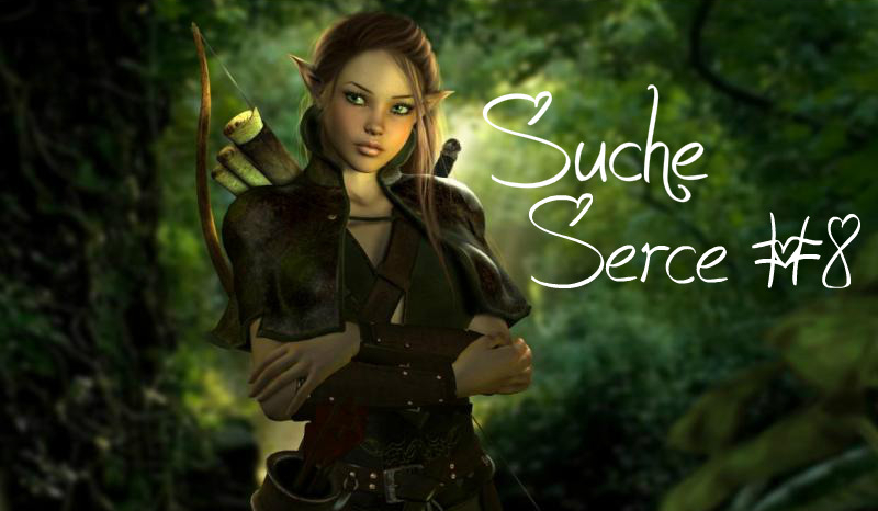 Suche Serce #8 Koniec serii