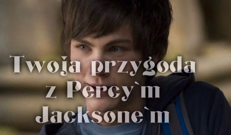 Twoja przygoda z Percy’m Jackson’em #2