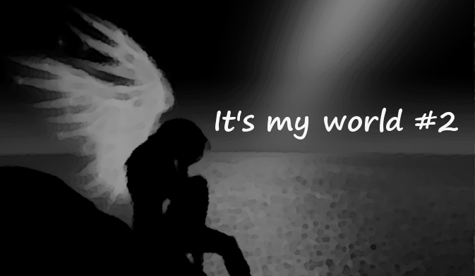 It’s my world #2