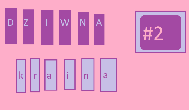 Dziwna kraina #2 „godzina”