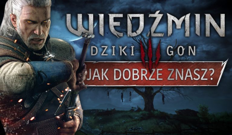 Jak dobrze znasz grę Wiedźmin 3: Dziki Gon?