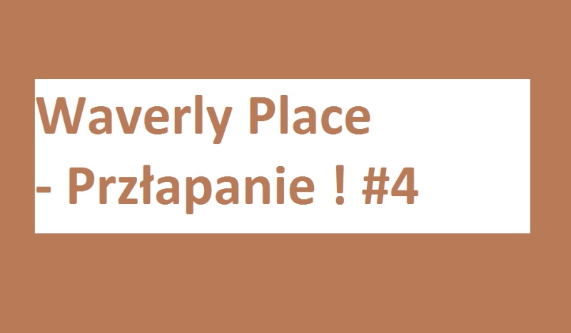 Waverly Place –  Przyłapanie #4