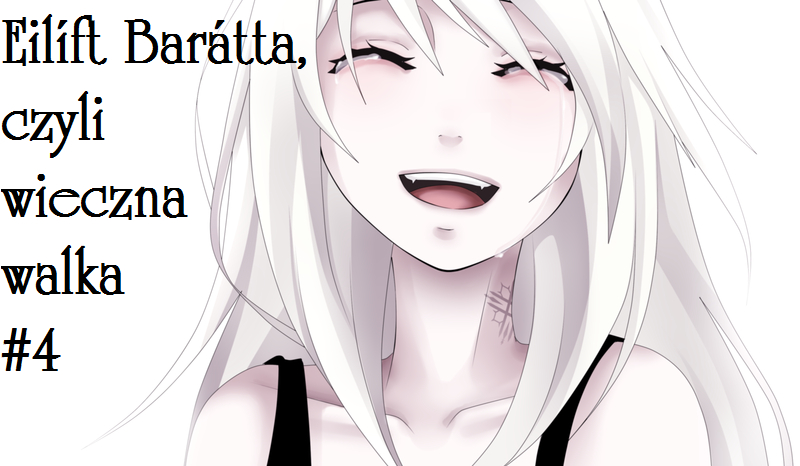 Eilíft barátta, czyli wieczna walka #4