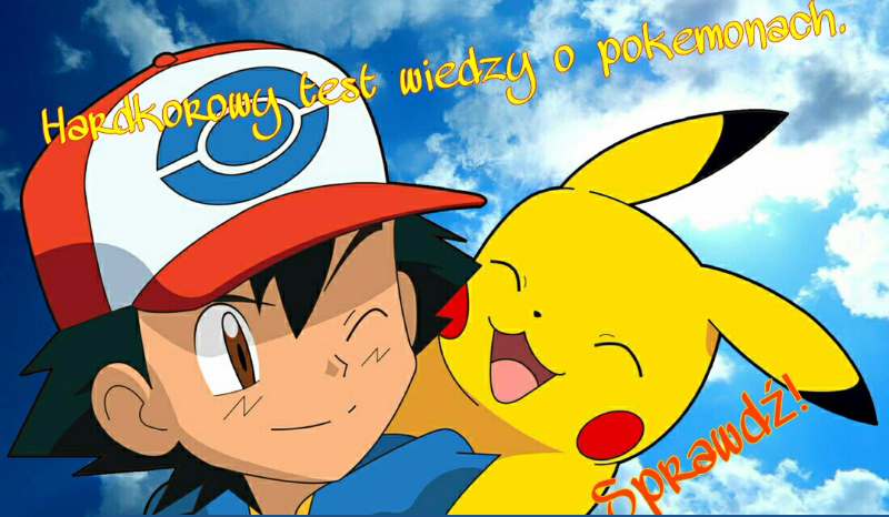 Hardkorowy test wiedzy o pokemonach.