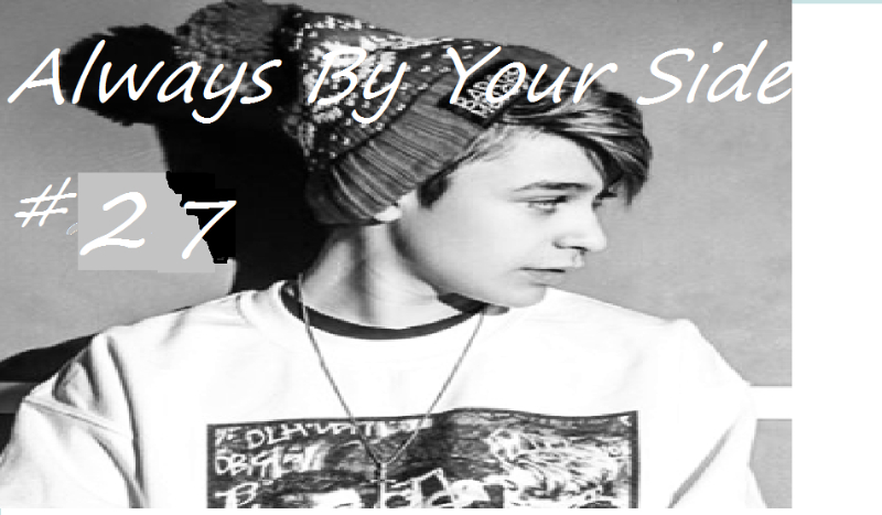 Always By Your Side#27