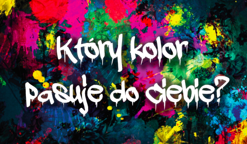 Który kolor pasuje do ciebie?