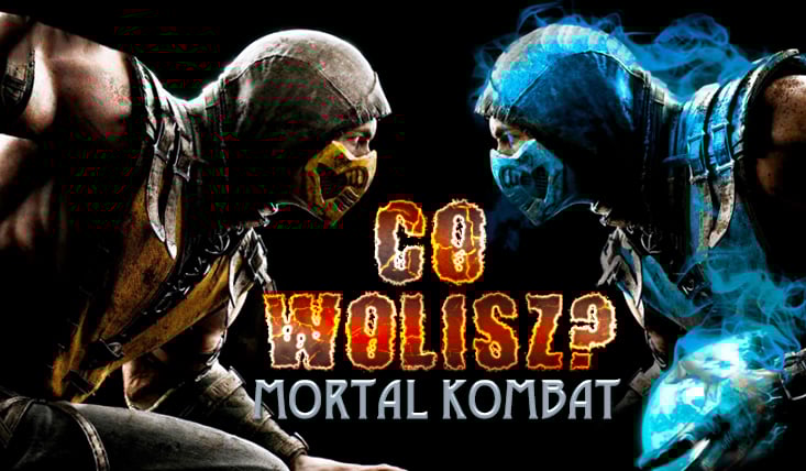 17 pytań z serii „Co wolisz” z kategorii: Mortal Kombat! #1