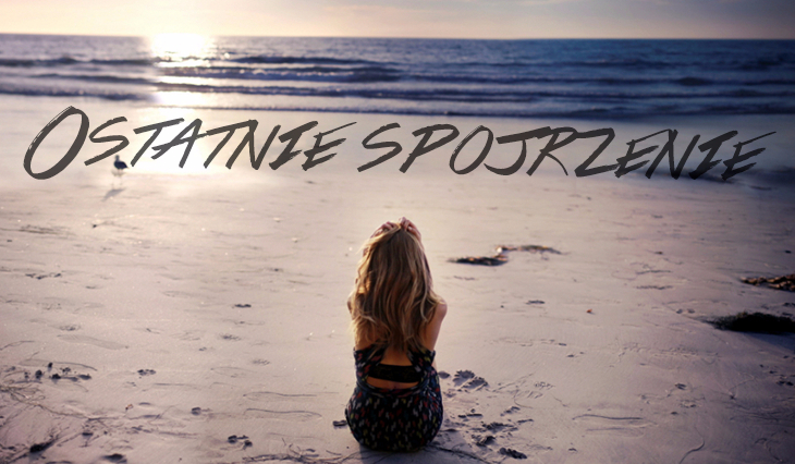 Ostatnie Spojrzenie 2 – Koniec