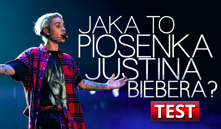 Czy wiesz co to za piosenka Justina Biebera?